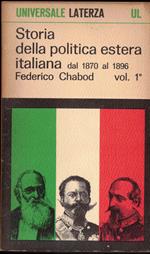Storia della politica estera della politica estera italiana dal 1870 al 1896 vol.1