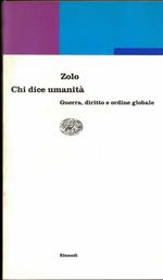 Chi dice umanità. Guerra, diritto e ordine globale