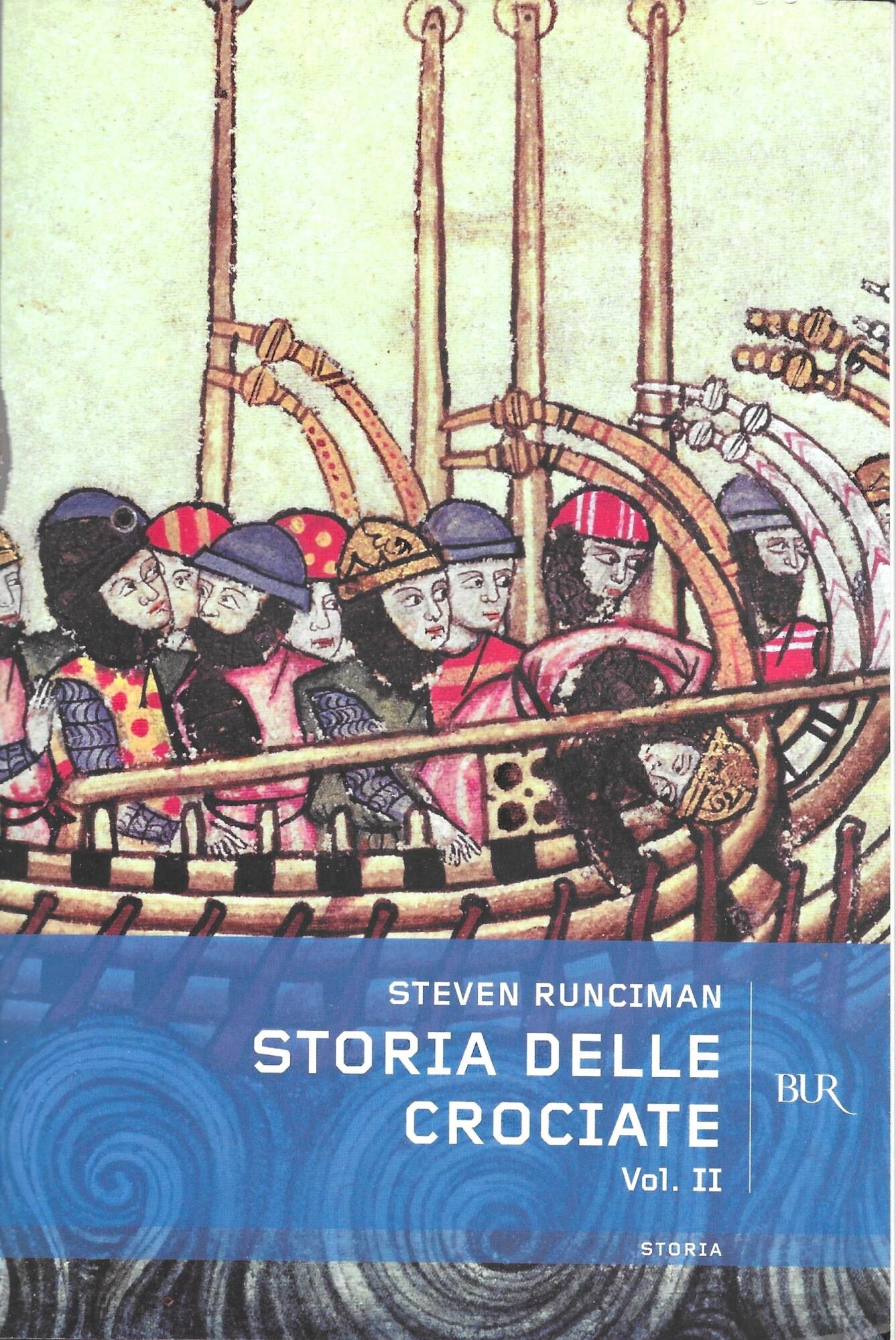 STORIA DELLE CROCIATE - 2 Volumi -