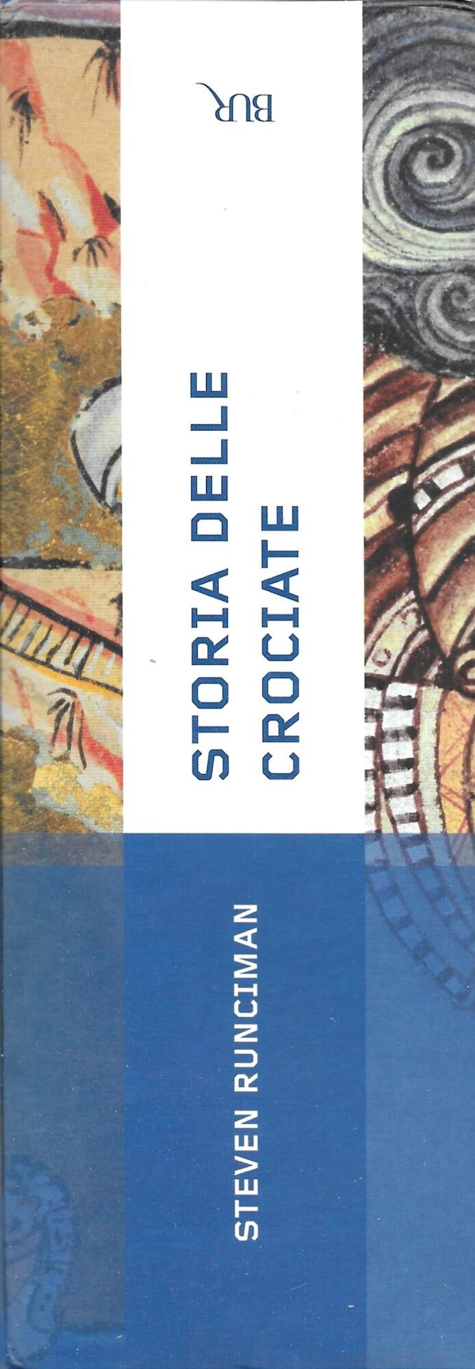 STORIA DELLE CROCIATE - 2 Volumi -