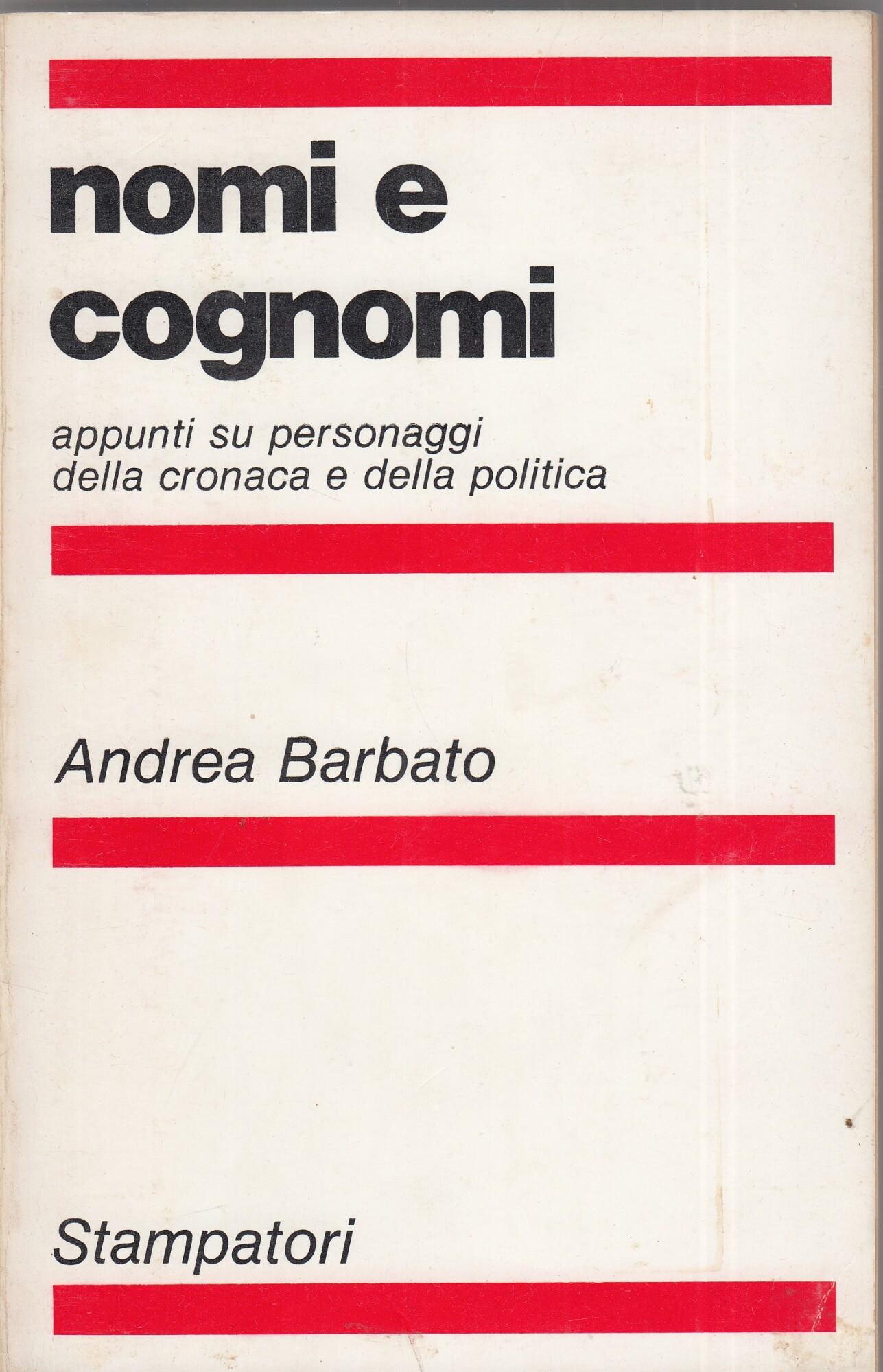 Nomi e cognomi. Appunti su personaggi della cronaca e della politica