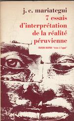 7 essais d'interprétation de la réalité péruvienne