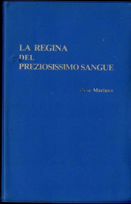 La Regina Del Preziosissimo Sangue - copertina