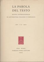 LA PAROLA DEL TESTO Rivista internazionale di letteratura italiana e comparata XIV 1/2 2011