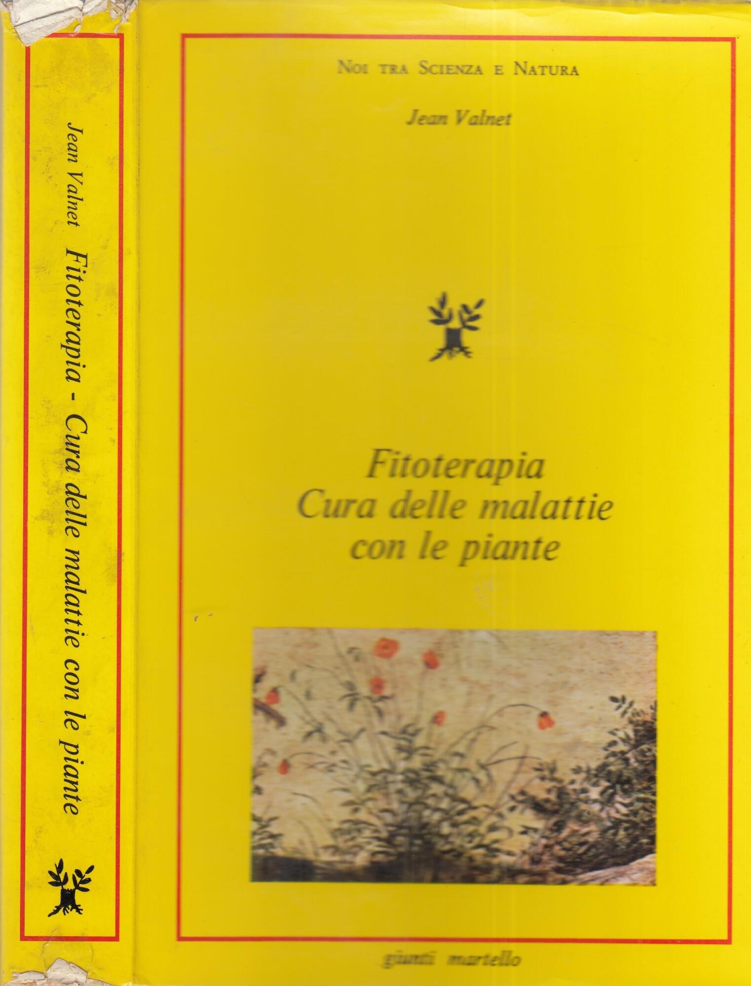 Cura delle malattie con le essenze delle piante. Vol I. Fitoterapia. Cura delle malatttie con le piante. Vol II