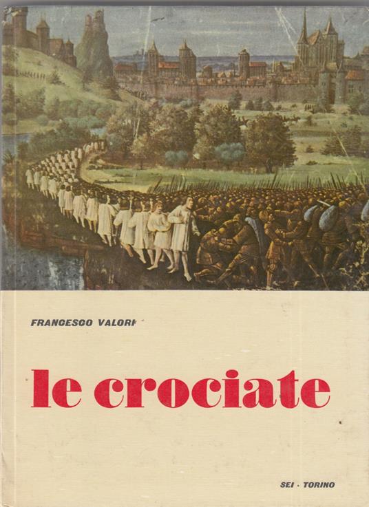 Le crociate - Francesco Valori - copertina