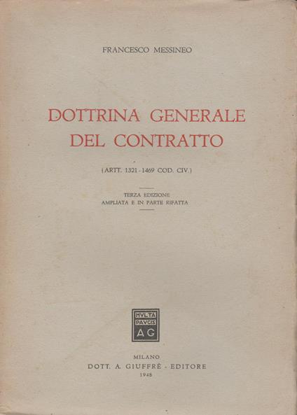 DOTTRINA GENERALE DEL CONTRATTO (art. 1321-1469 cod. civ.) - Francesco Messineo - copertina