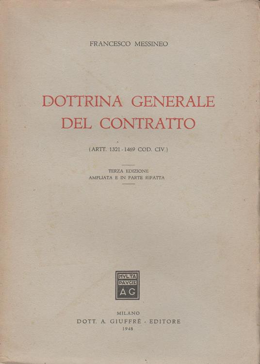 DOTTRINA GENERALE DEL CONTRATTO (art. 1321-1469 cod. civ.) - Francesco Messineo - copertina