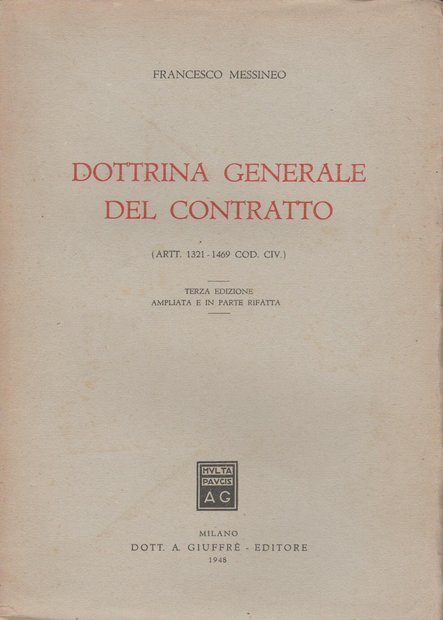DOTTRINA GENERALE DEL CONTRATTO (art. 1321-1469 cod. civ.)