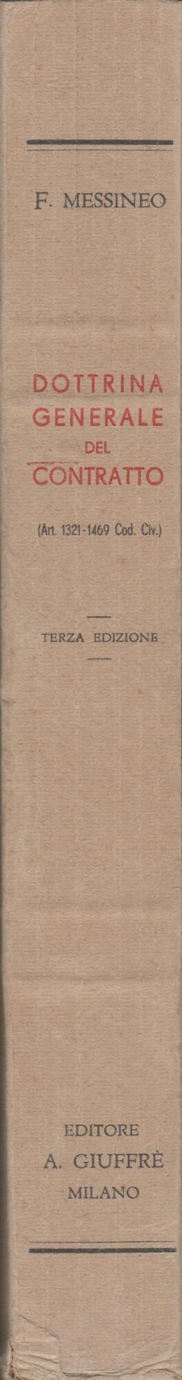 DOTTRINA GENERALE DEL CONTRATTO (art. 1321-1469 cod. civ.)