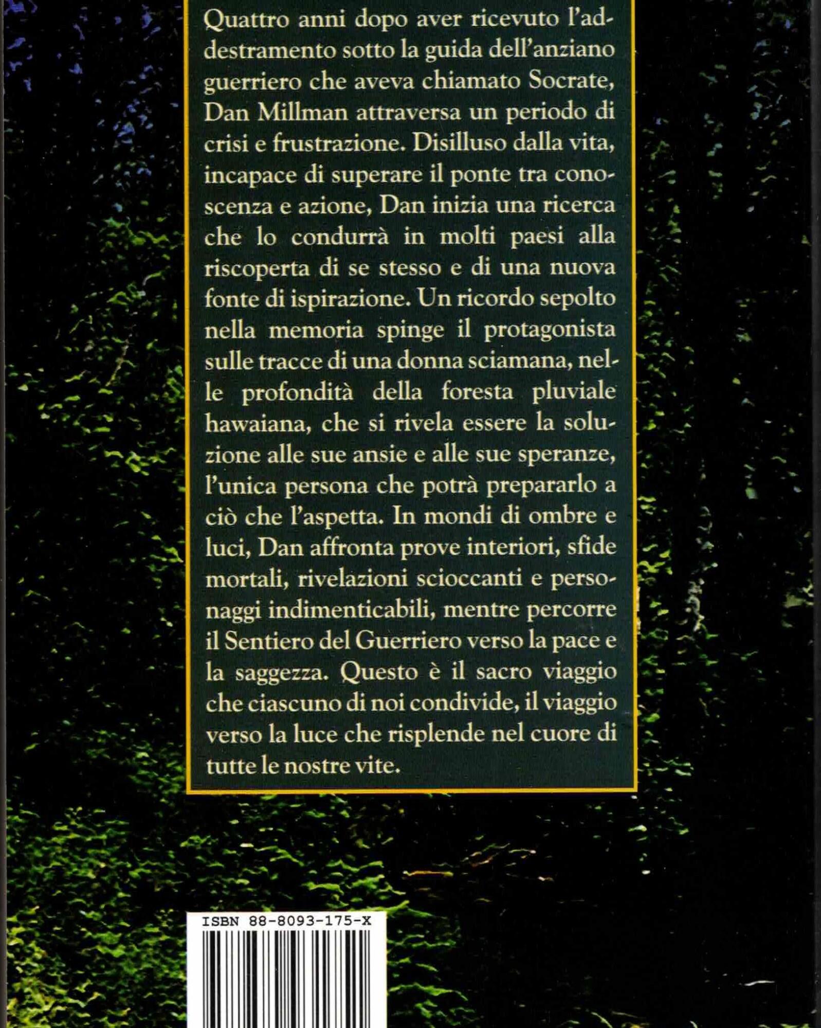 Il sacro viaggio del guerriero di pace. Una storia vera