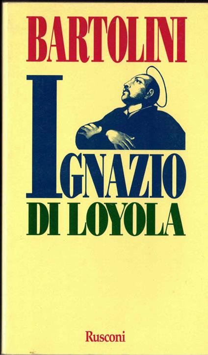 Ignazio di Loyola - Elio Bartolini - copertina