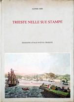 Trieste Nelle Sue Stampe. Sviluppo urbanistico dalla nascita dell'emporio alla fine dell'ottocento