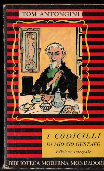 I codicilli di mio zio Gustavo - Tom Antongini - copertina