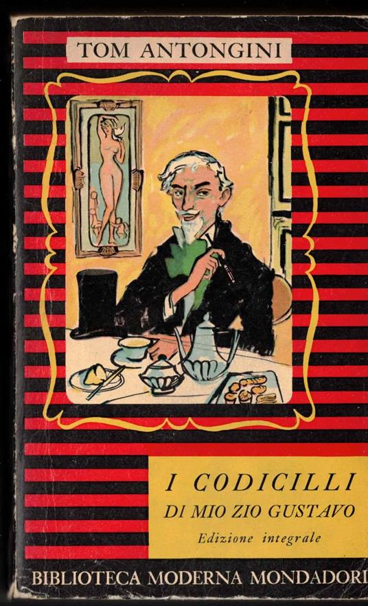 I codicilli di mio zio Gustavo - Tom Antongini - copertina