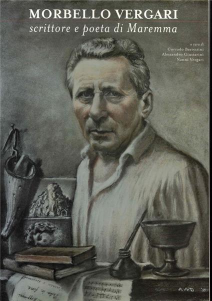 Morbello Vergari. Scrittore e poeta di Maremma - copertina