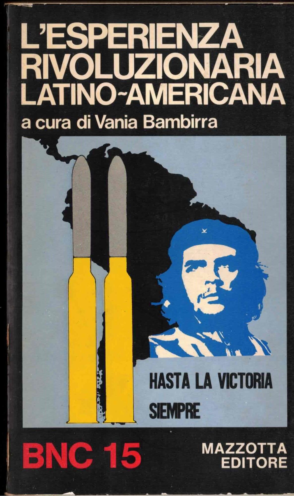 L' esperienza rivoluzionaria latino - americana