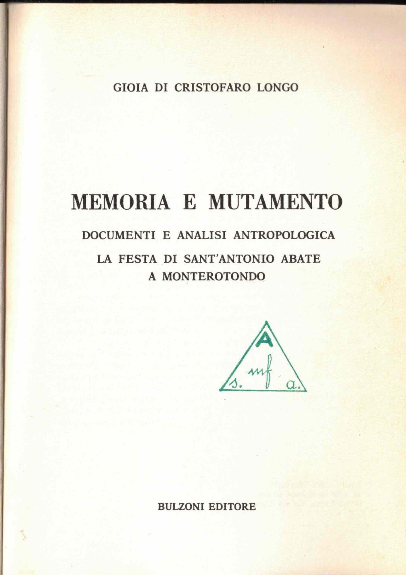 Memoria e Mutamento documenti e analisi antropologica la festa di S.Antonio Abate a Monterotondo