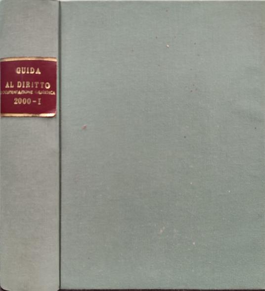 Guida al diritto. Documentazione giuridica. Annata completa 2000. 5 volumi - copertina