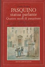 PASQUINI STATUA PARLANTE Quattro secoli di Pasquinate