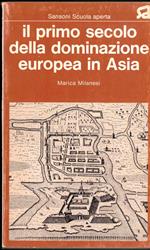 Il primo secolo della dominazione europea in Asia