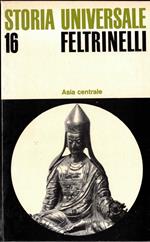 Asia centrale - STORIA UNIVERSALE FELTRINELLI VOL. 16