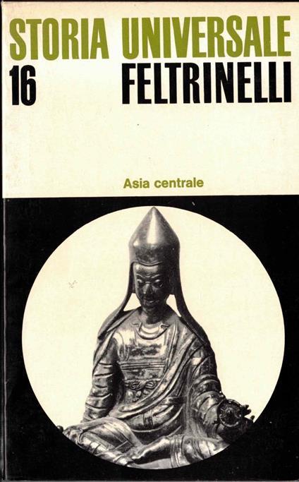 Asia centrale - STORIA UNIVERSALE FELTRINELLI VOL. 16 - Gavin Hambly - copertina