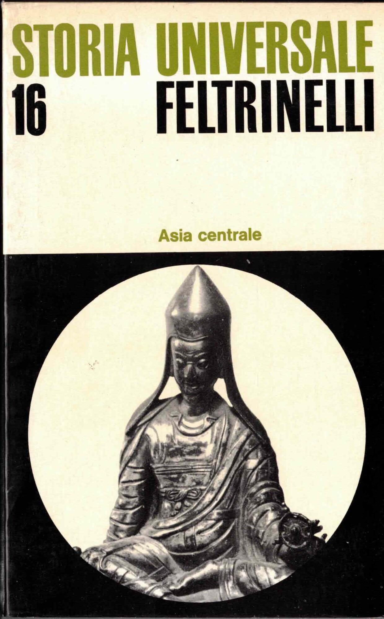 Asia centrale - STORIA UNIVERSALE FELTRINELLI VOL. 16