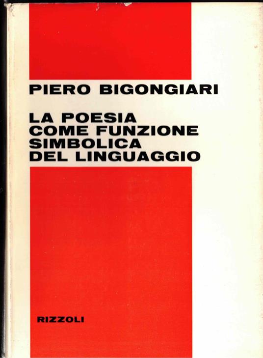 La Poesia Come Funzione Simbolica Del Linguaggio - Piero Bigongiari - copertina