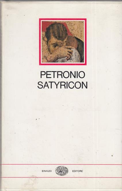 Satyricon. Testo latino a fronte - Arbitro Petronio - copertina
