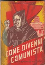 Come divenni comunista. Confessioni di un frate