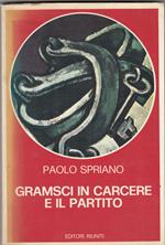 Gramsci In Carcere E Il Partito