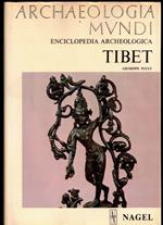Archaeologia Mundi Enciclopedia Archeologica Tibet
