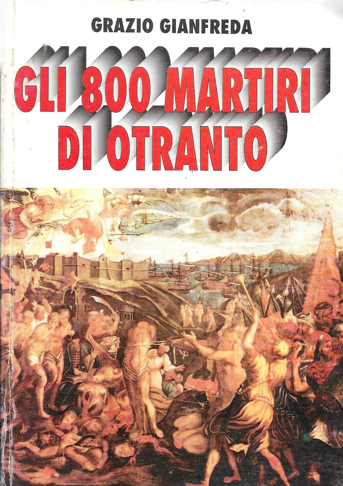 Gli 800 Martiri Di Otranto