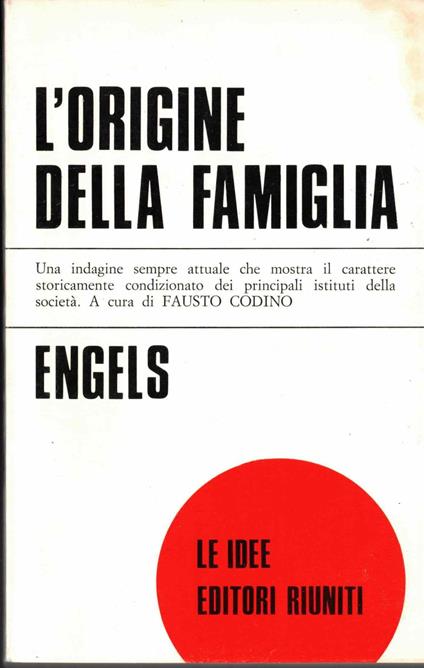 L' Origine Della Famiglia - Friedrich Engels - copertina