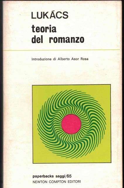 Teoria del romanzo saggio storico-filosofico sulle forme della grande epica - György Lukács - copertina