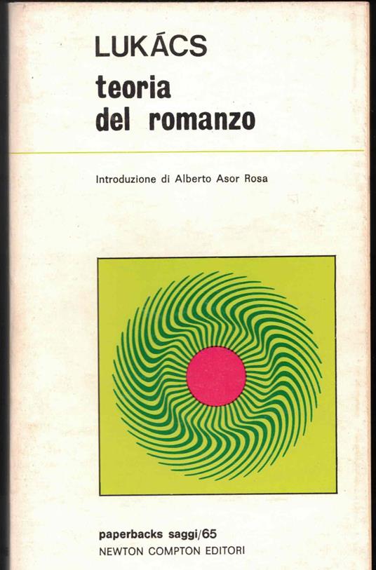 Teoria del romanzo saggio storico-filosofico sulle forme della grande epica - György Lukács - copertina