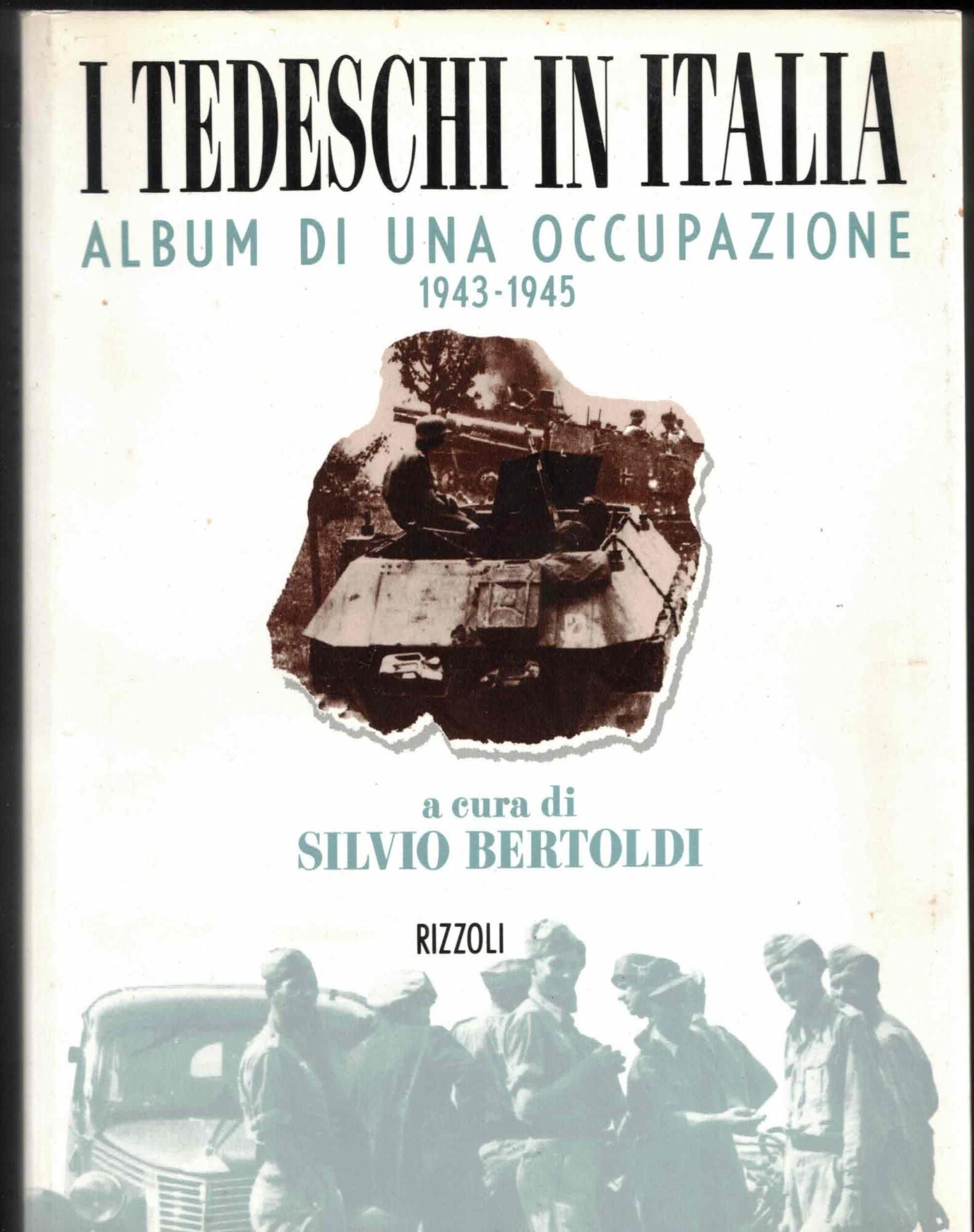 I tedeschi in Italia 1943-1945