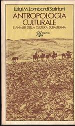 ANTROPOLOGIA CULTURALE E analisi della cultura subalterna