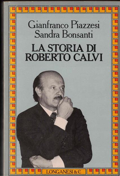 La storia di Roberto Calvi - Gianfranco Piazzesi - copertina