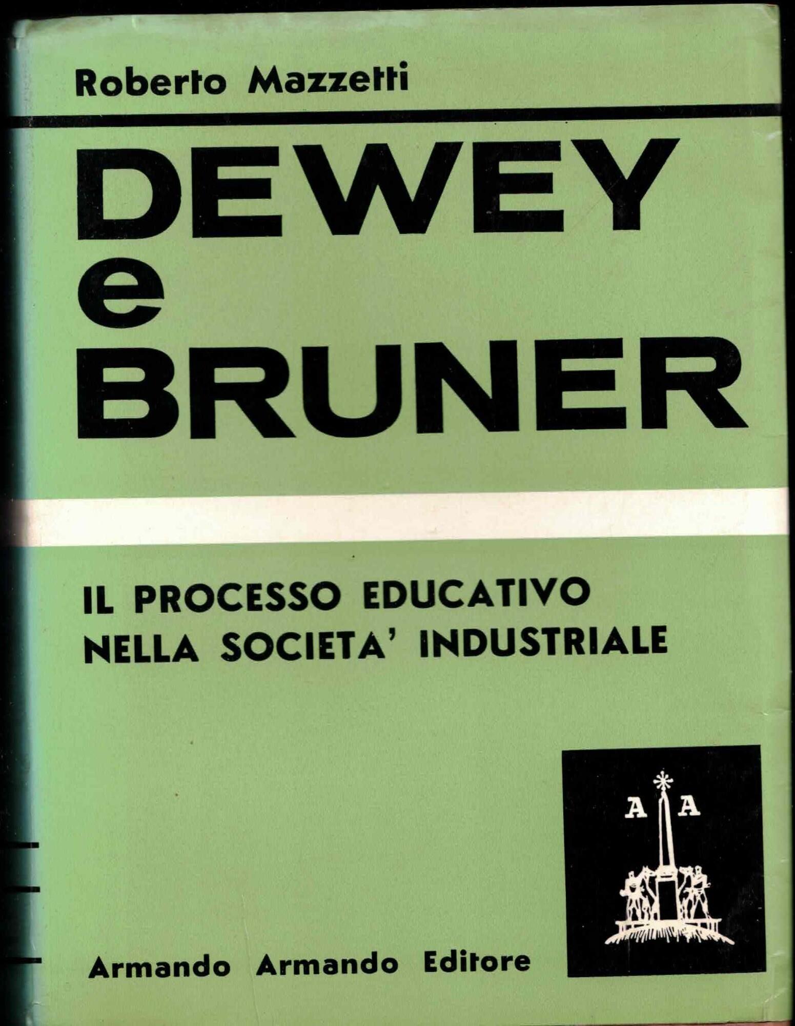 Libro Il Processo Educativo Nella Società Industriale Dewey E Bruner Mazzetti