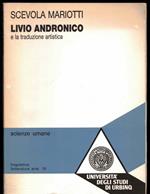 Livio Andronico e la traduzione artistica- Saggio critico ed edizione dei frammenti dell'Odyssea