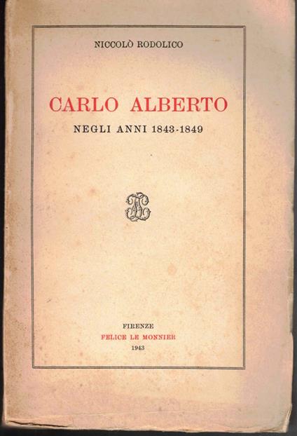Carlo Alberto negli anni 1843-1849 - Niccolò Rodolico - copertina