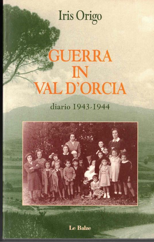 Guerra in Val d'Orcia : diario 1943-44 - Iris Origo - copertina