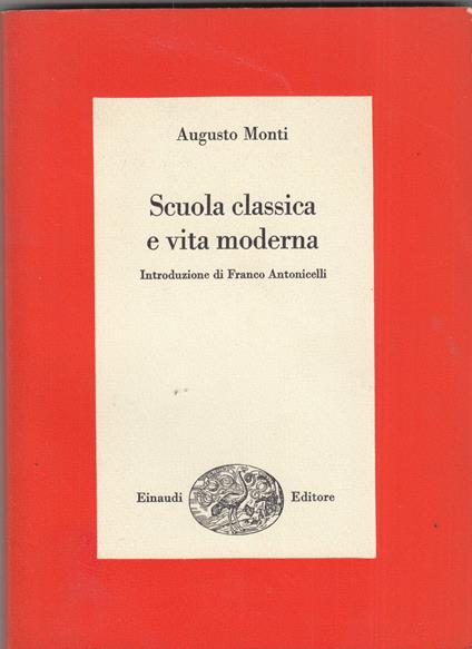 Scuola classica e vita moderna - Augusto Monti - copertina