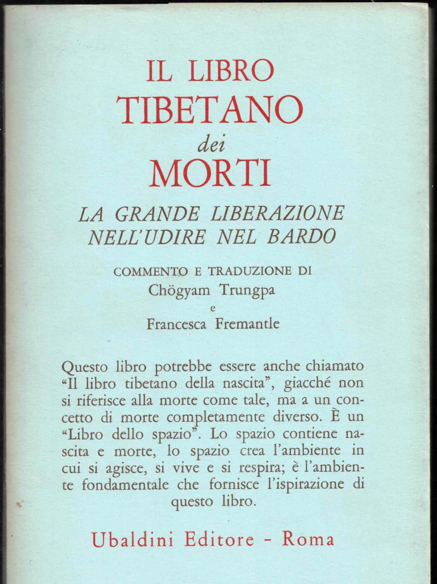 Il libro tibetano dei morti. La grande liberazione attraverso l'udire nel Bardo