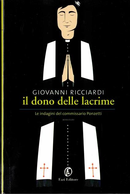 Il dono delle lacrime. Le indagini del commissario Ponzetti - Giovanni Ricciardi - copertina