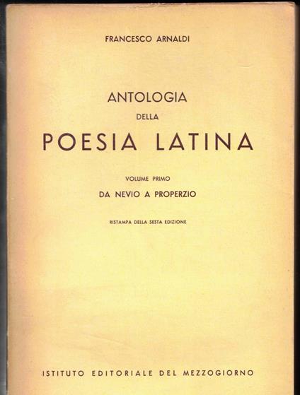 Antologia della poesia latina-Volume primo - Francesco Arnaldi - copertina