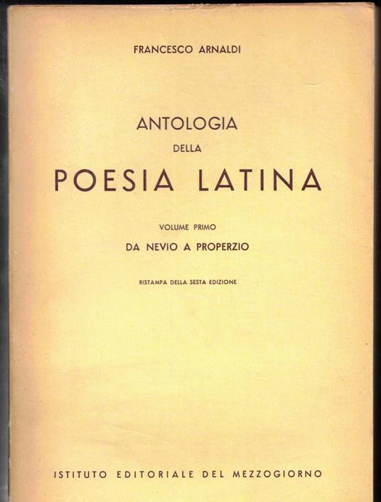 Antologia della poesia latina-Volume primo - Francesco Arnaldi - copertina