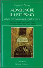 Monsignore illustrissimo. Antichi mondezzari nelle strade romane